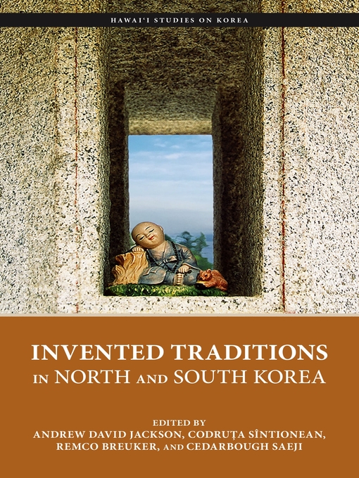 Title details for Invented Traditions in North and South Korea by Andrew David Jackson - Available